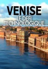 Wenecja: technologiczne wyzwanie